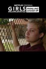 Watch Girls Incarcerated FMoviesFree