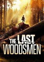 Watch The Last Woodsmen FMoviesFree