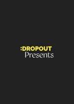 Watch Dropout Presents FMoviesFree