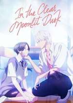Watch In the Clear Moonlit Dusk FMoviesFree
