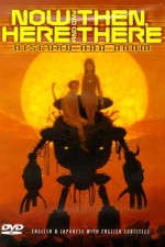 Watch Now and Then, Here and There FMoviesFree