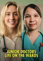 Watch Junior Doctors: Life on the Wards FMoviesFree