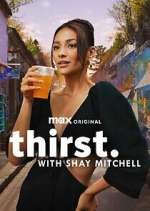 Watch Thirst with Shay Mitchell FMoviesFree