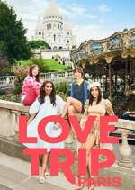 Watch Love Trip: Paris FMoviesFree