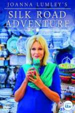 Watch Joanna Lumley\'s Silk Road Adventure FMoviesFree