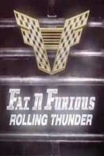 Watch Fat N Furious Rolling Thunder FMoviesFree