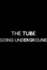 Watch The Tube: Going Underground FMoviesFree