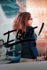 Watch I Quit FMoviesFree