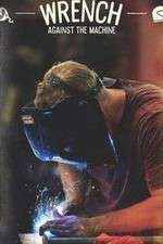 Watch Wrench Against the Machine FMoviesFree