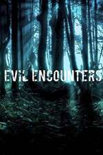 Watch Evil Encounters FMoviesFree