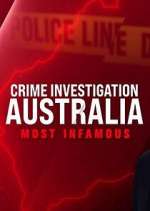 Watch Crime Investigation Australia: Most Infamous FMoviesFree
