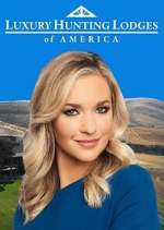 Watch Luxury Hunting Lodges of America FMoviesFree