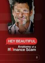 Watch Hey Beautiful: Anatomy of a Romance Scam FMoviesFree