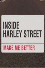 Watch Inside Harley Street: Make Me Better FMoviesFree