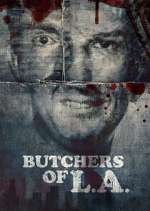 Watch Butchers of L.A. FMoviesFree