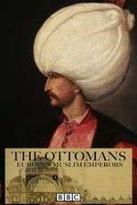 Watch The Ottomans Europes Muslim Emperors FMoviesFree