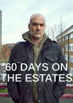 Watch 60 Days on the Estates FMoviesFree