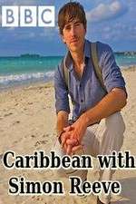 Watch Caribbean with Simon Reeve FMoviesFree