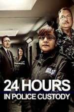 Watch 24 Hours in Police Custody FMoviesFree