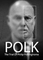 Watch Polk: The Trial of Philip Polkinghorne FMoviesFree