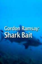 Watch Gordon Ramsay: Shark Bait FMoviesFree