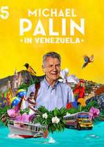 Watch Michael Palin in Venezuela FMoviesFree