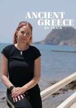 Watch Ancient Greece by Train with Alice Roberts FMoviesFree