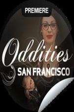 Watch Oddities San Francisco FMoviesFree