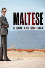 Watch Maltese - Il romanzo del Commissario FMoviesFree