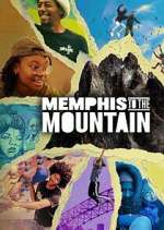 Watch Memphis to the Mountain FMoviesFree