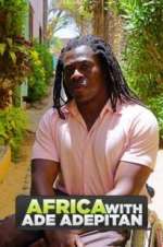 Watch Africa with Ade Adepitan FMoviesFree