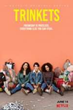 Watch Trinkets FMoviesFree