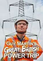 Watch Guy Martin's Great British Power Trip FMoviesFree