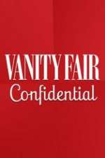 Watch Vanity Fair Confidential FMoviesFree