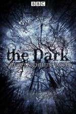 Watch The Dark Natures Nighttime World FMoviesFree