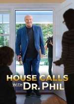 Watch House Calls with Dr. Phil FMoviesFree