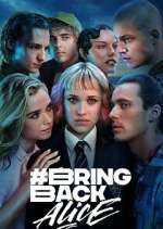 Watch #BringBackAlice FMoviesFree