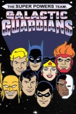 Watch The Super Powers Team Galactic Guardians FMoviesFree