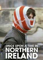 Watch Once Upon a Time in Northern Ireland FMoviesFree