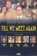 Watch Till We Meet Again FMoviesFree