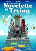 Watch Novelette Is Trying FMoviesFree