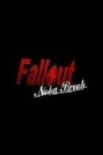 Watch Fallout Nuka Break FMoviesFree