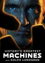 Watch History\'s Greatest Machines with Dolph Lundgren Season 1 Episode 3 FMoviesFree