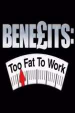 Watch Benefits: Too Fat to Work FMoviesFree