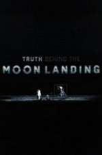 Watch Truth Behind the Moon Landing FMoviesFree