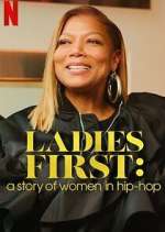 Watch Ladies First: A Story of Women in Hip-Hop FMoviesFree