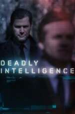 Watch Deadly Intelligence FMoviesFree