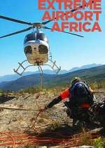 Watch Extreme Airport Africa FMoviesFree