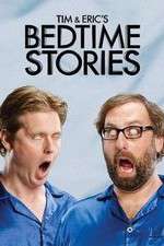 Watch Tim and Eric's Bedtime Stories FMoviesFree