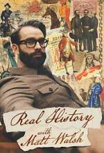 Watch Real History With Matt Walsh FMoviesFree